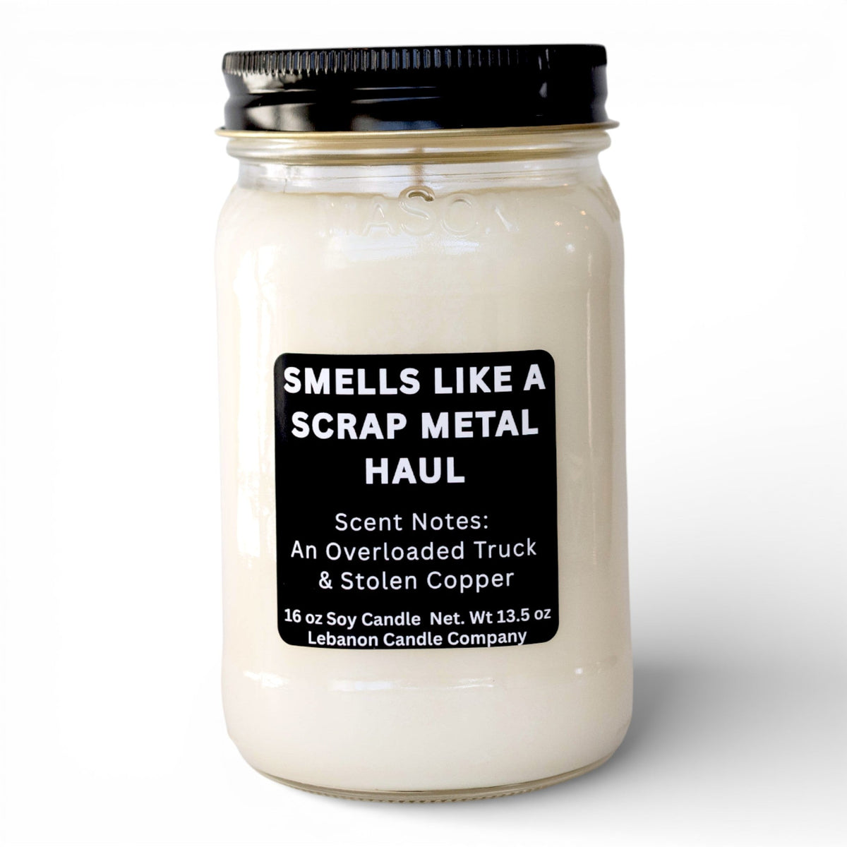 Smells Like A Scrap Metal Haul Funny Candle