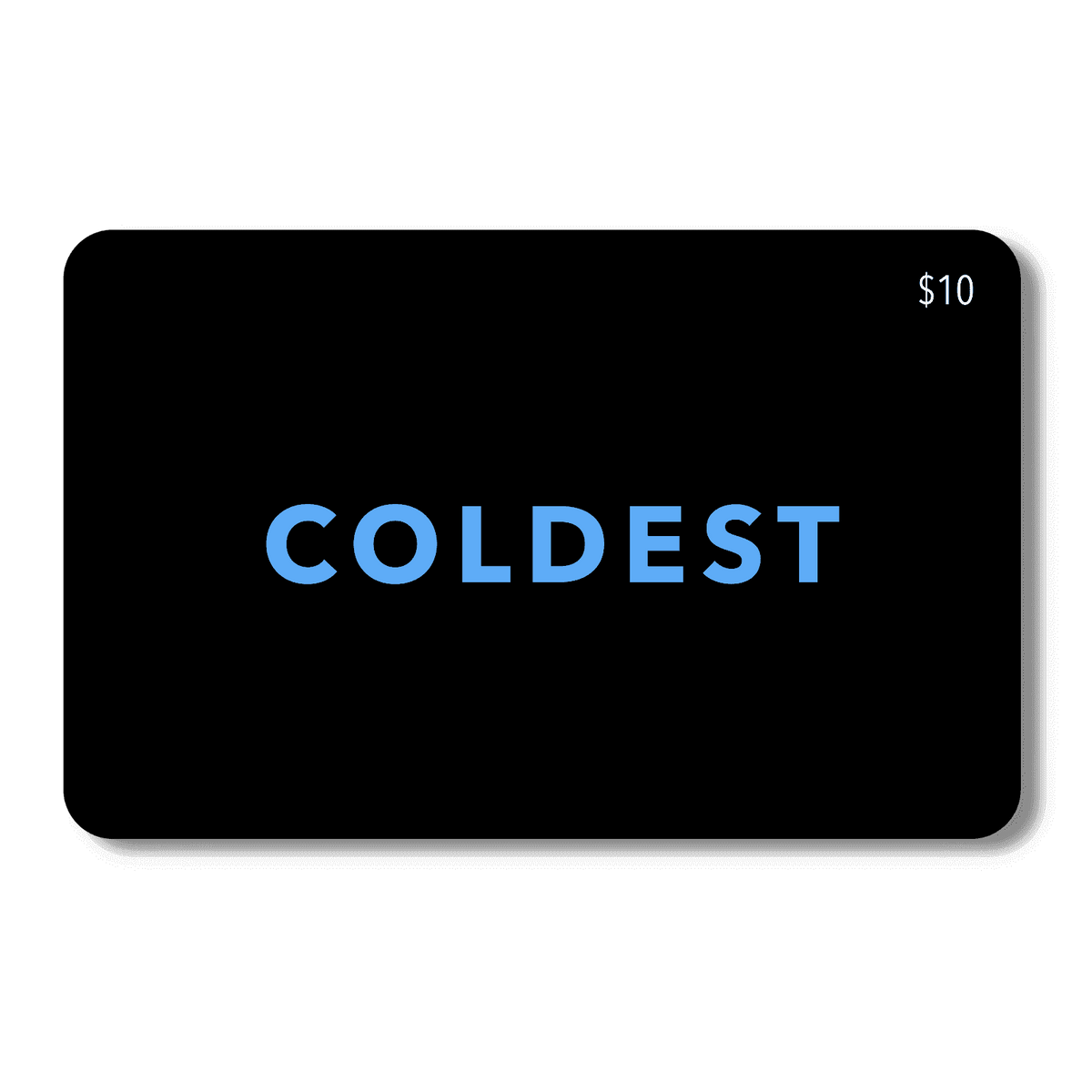 COLDEST E-Gift Card