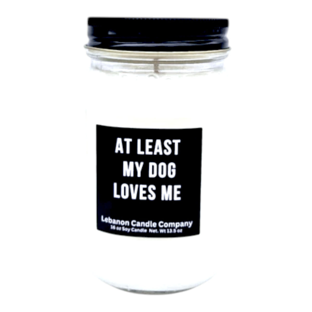 At Least My Dog Loves Me Funny Candle
