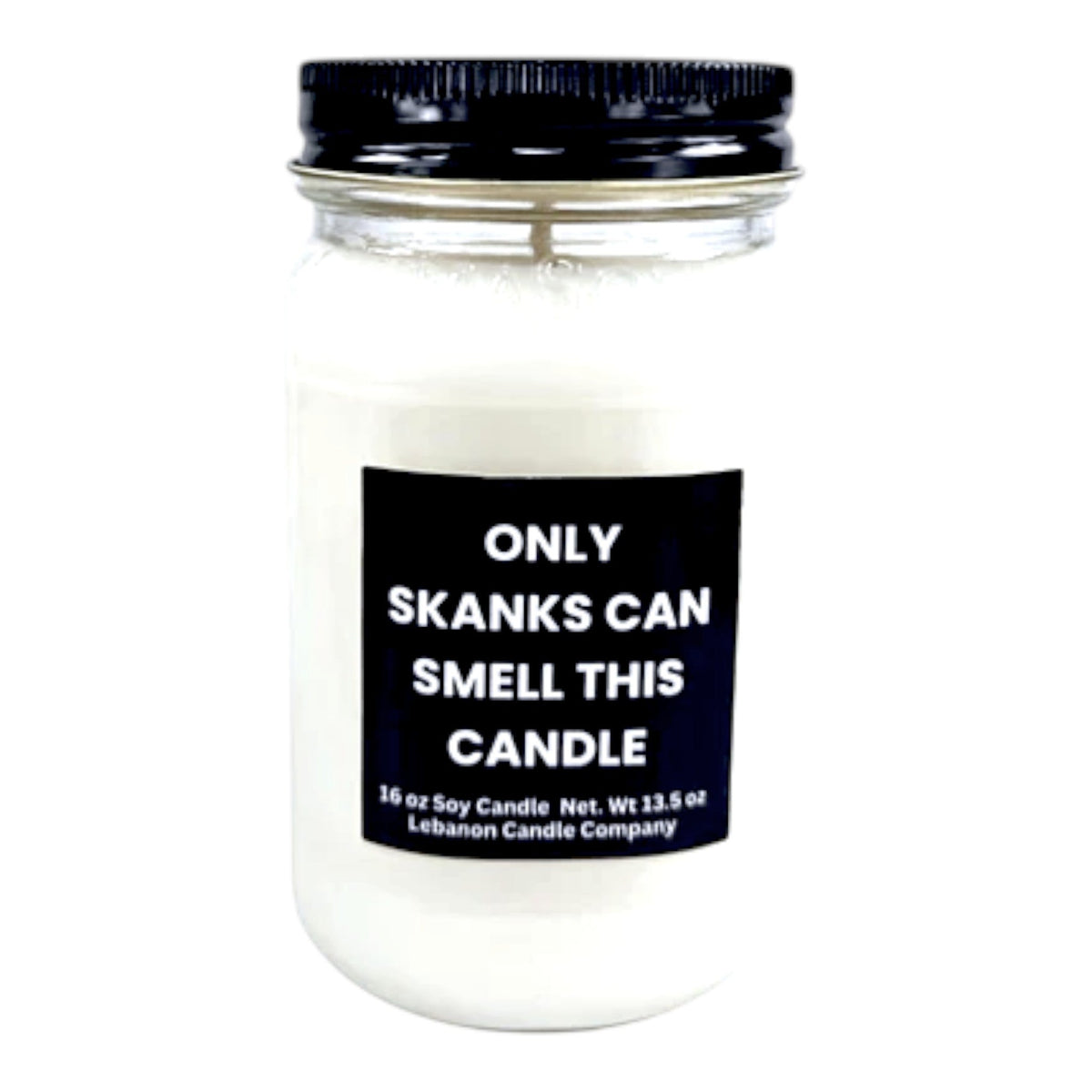 Only Skanks Can Smell This Funny Candle